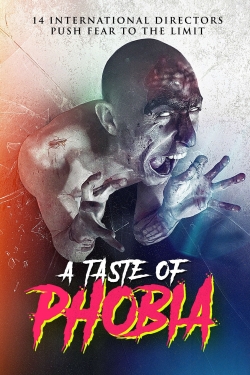 A Taste of Phobia free movies