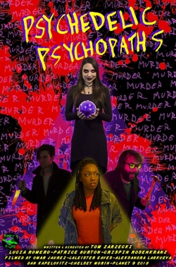 Psychedelic Psychopaths free movies