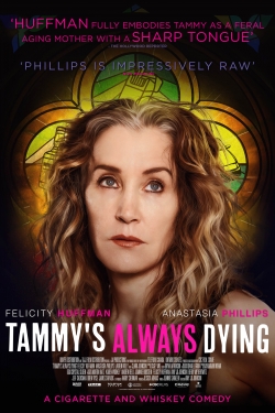 Tammy's Always Dying free movies