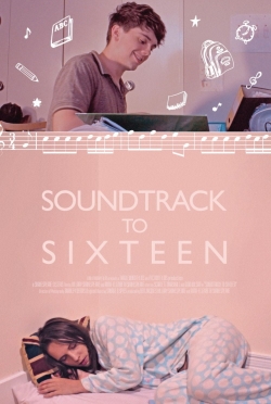 Soundtrack to Sixteen free movies