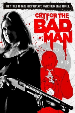 Cry for the Bad Man free movies