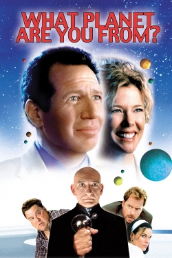 What Planet Are You From? free movies