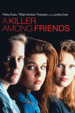 A Killer Among Friends free movies