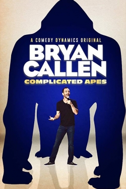 Bryan Callen: Complicated Apes free movies