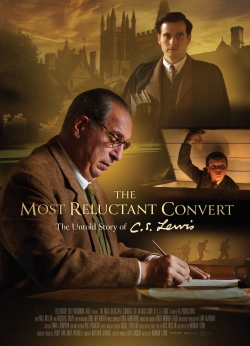 The Most Reluctant Convert: The Untold Story of C.S. Lewis free movies
