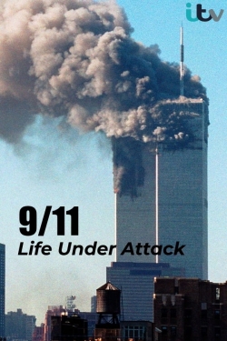 9/11: Life Under Attack free movies