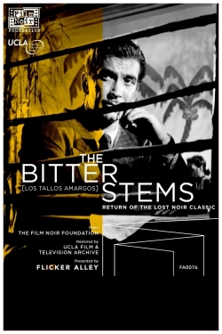 The Bitter Stems free movies