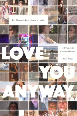 Love You Anyway free movies