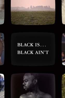 Black Is … Black Ain’t free movies