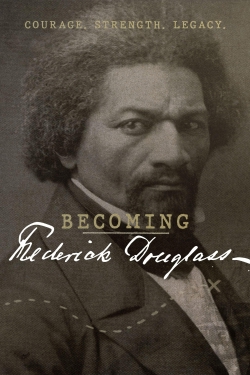 Becoming Frederick Douglass free movies