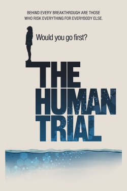 The Human Trial free movies