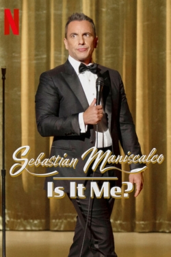 Sebastian Maniscalco: Is it Me? free movies