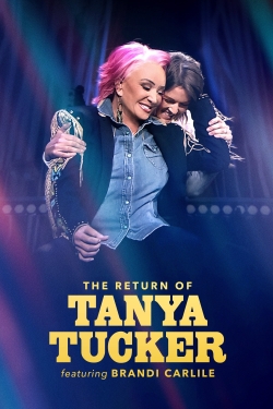 The Return of Tanya Tucker Featuring Brandi Carlile free movies