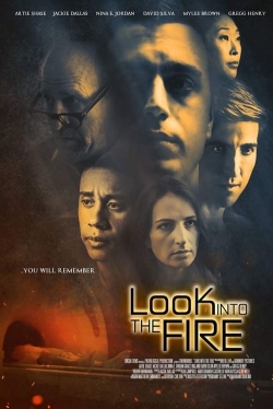 Look Into the Fire free movies