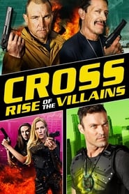 Cross: el ascenso de los villanos free movies