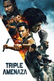 Triple amenaza free movies