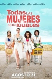 Todas las mujeres son iguales free movies