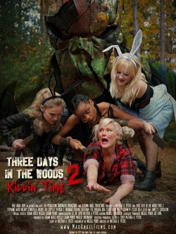 Three Days in the Woods 2: Killin' Time free movies