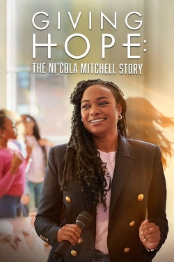 Giving Hope: The Ni'cola Mitchell Story free movies