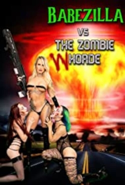 Babezilla vs The Zombie Whorde free movies