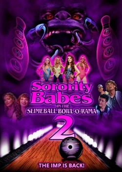 Sorority Babes in the Slimeball Bowl-O-Rama 2 free movies