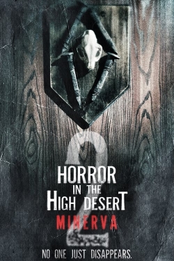 Horror in the High Desert 2: Minerva free movies