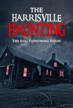 The Harrisville Haunting: The Real Conjuring House free movies