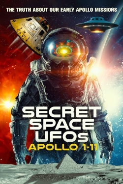 Secret Space UFOs: Apollo 1-11 free movies