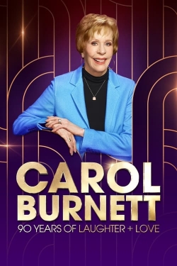 Carol Burnett: 90 Years of Laughter + Love free movies