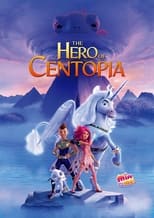 Mia y yo: El héroe de Centopia free movies
