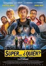 Super... ¿quién? free movies
