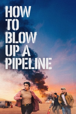 How to Blow Up a Pipeline free movies