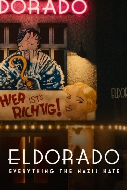 Eldorado: Everything the Nazis Hate free movies