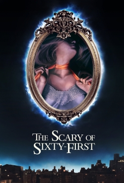 The Scary of Sixty-First free movies
