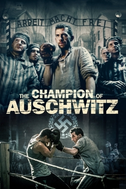 The Champion of Auschwitz free movies