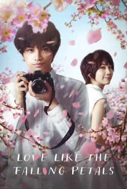 Love Like the Falling Petals free movies