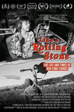 Like A Rolling Stone: The Life & Times of Ben Fong-Torres free movies