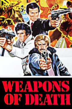 Weapons of Death free movies
