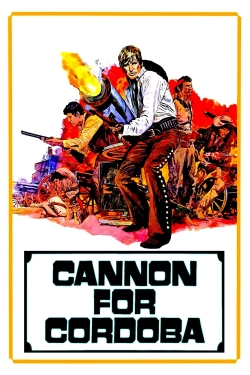 Cannon for Cordoba free movies