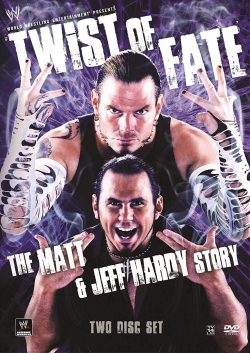 WWE: Twist of Fate - The Jeff Hardy Story free movies