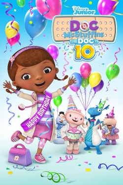 Doc McStuffins: The Doc Is 10! free movies