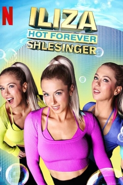 Iliza Shlesinger: Hot Forever free movies