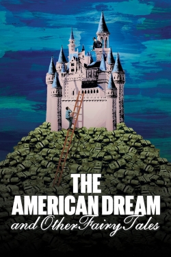 The American Dream and Other Fairy Tales free movies