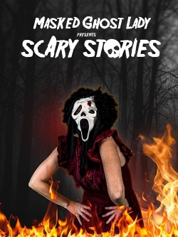 Masked Ghost Lady Presents Scary Stories free movies