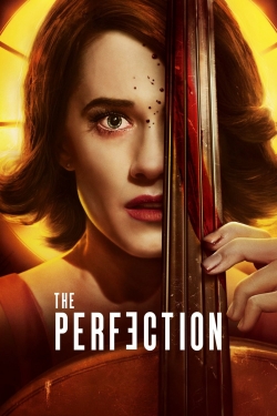 The Perfection free movies