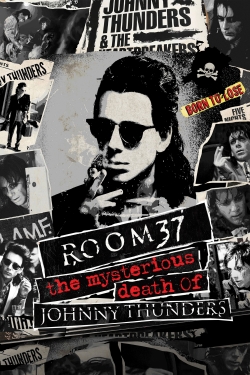 Room 37 - The Mysterious Death of Johnny Thunders free movies