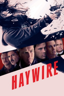 Haywire free movies