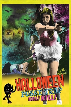Halloween Pussy Trap Kill! Kill! free movies
