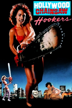 Hollywood Chainsaw Hookers free movies