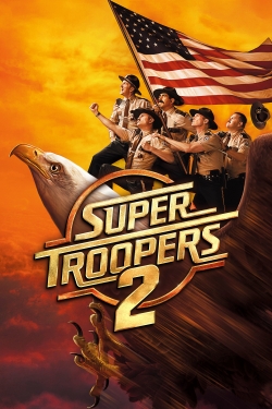 Super Troopers 2 free movies